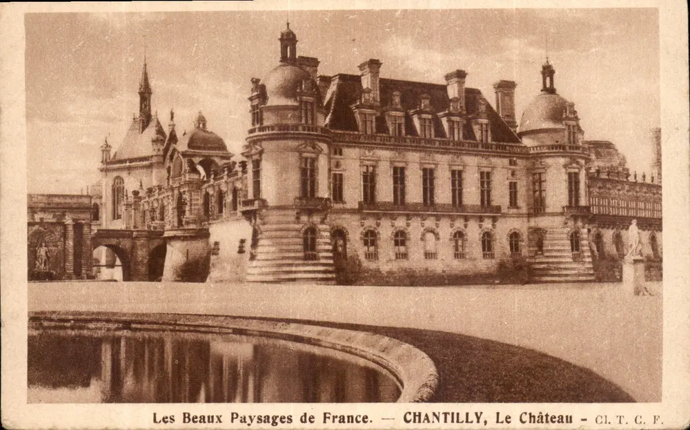 Chantilly, Das Schloss — Die Schönen Landschaften Frankreichs — CL.T.C.F. - Vorderseite