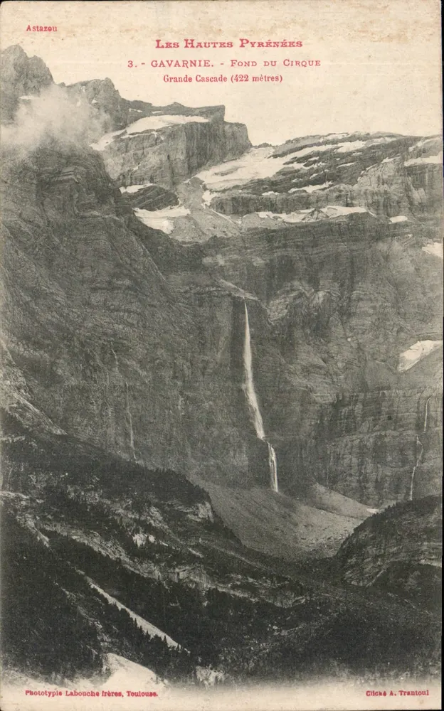 Gavarnie - Grund des Cirque - Große Wasserfall (422 Meter) — Die Hochpyrenäen — Phototypie Labouchère, Toulouse - Vorderseite