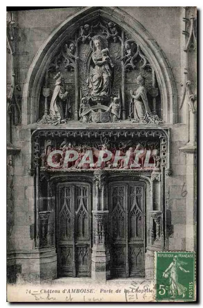 Schloss Amboise — Tor zur Kapelle — Verlag: C. P. A. n°74 - Vorderseite