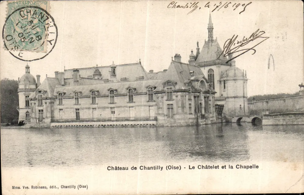 Castelo de Chantilly (Oise) — O Châtelet e a Capela — Mme. Vve. Robineau, editora, Chantilly (Oise) - Frente