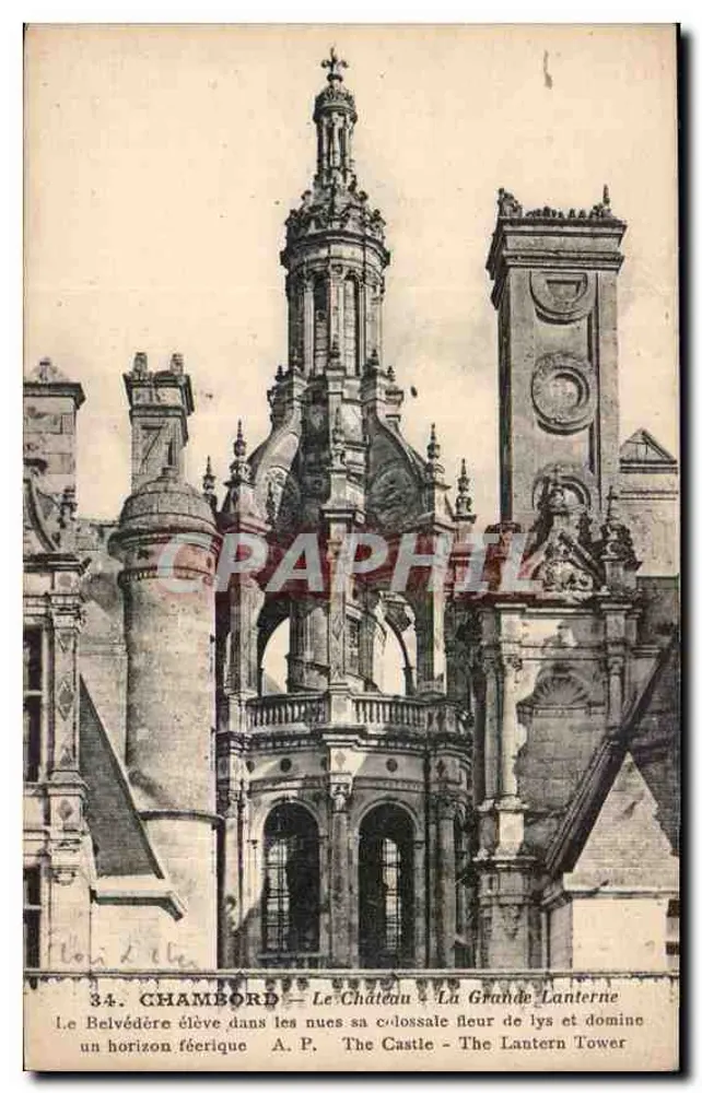 Chambord — Le Château - La Grande Lanterne — A.P. - Recto