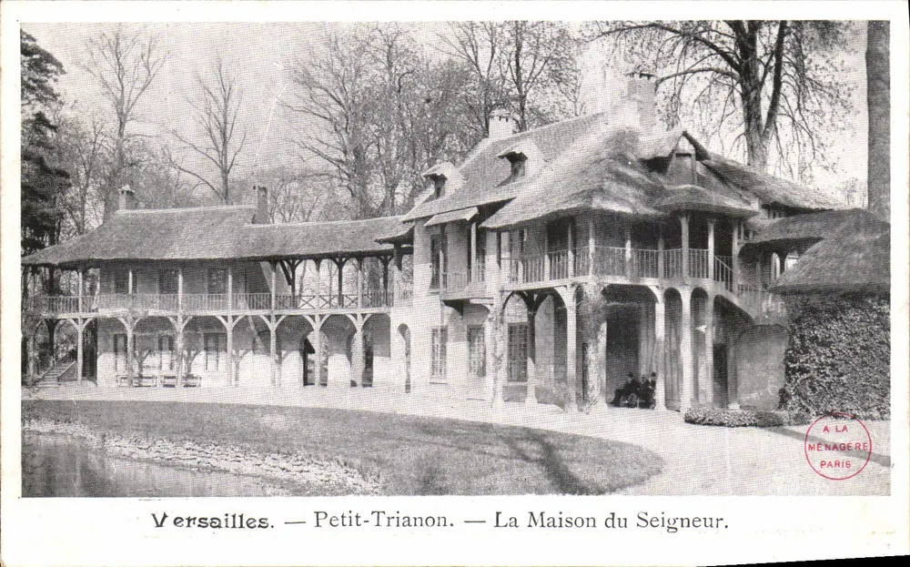 Versailles — Petit-Trianon — La Maison du Seigneur — A LA MENAGERE PARIS - Recto