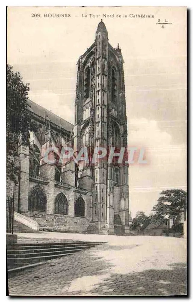 Bourges — La Tour Nord de la Cathédrale — E. Maquaire, Bourges - Recto