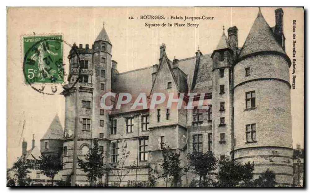 Bourges - Palais Jacques-Cœur - Square de la Place Berry - Édition des Nématiles Galeries, Bourges - Recto