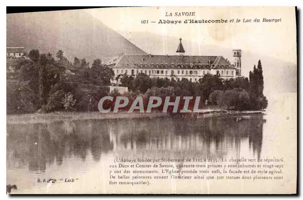 Abbaye d'Hautecombe et le Lac du Bourget — La Savoie — éditeur 'Lux' n° 601 - Recto