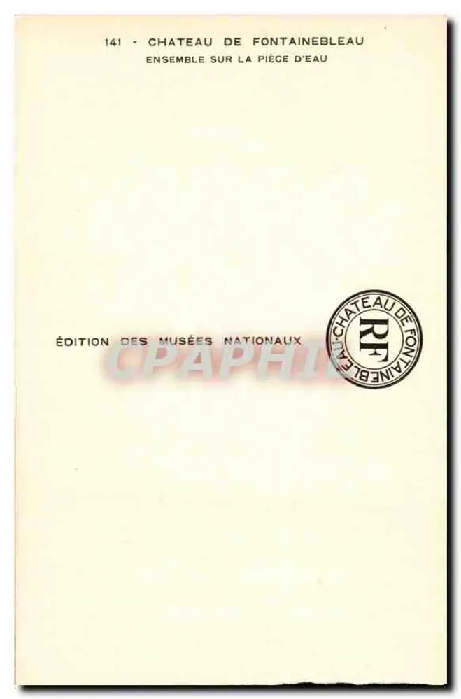 Château de Fontainebleau — Ensemble sur la pièce d'eau — Édition des Musées Nationaux n°141 - Verso