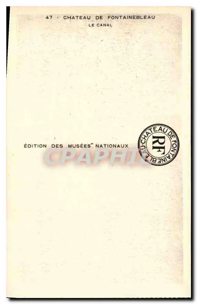 Château de Fontainebleau — Le Canal — Édition des Musées Nationaux n°47 - Verso