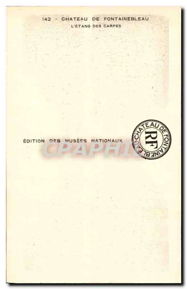 Château de Fontainebleau — L'Étang des Carpes — Édition des Musées Nationaux n°142 - Verso