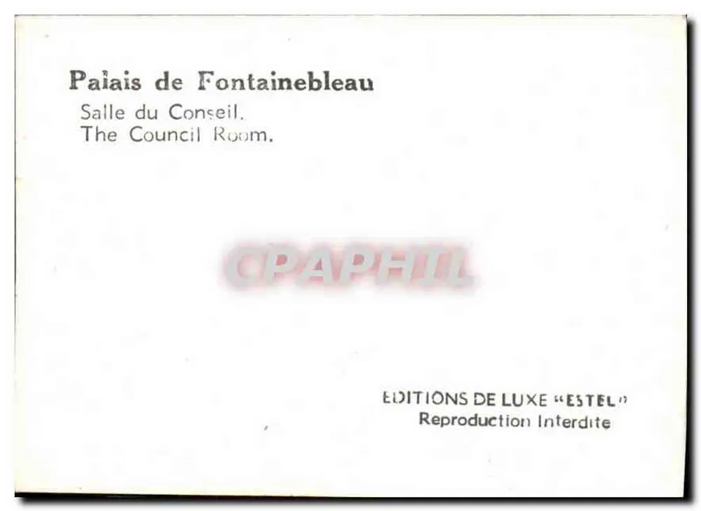 Palais de Fontainebleau — Salle du Conseil — Éditions de Luxe « ESTEL » - Verso