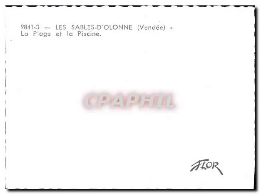 Les Sables-d'Olonne (Vendée) — The Beach and the Swimming Pool — Publisher FLOR, No. 9841-3 - Back