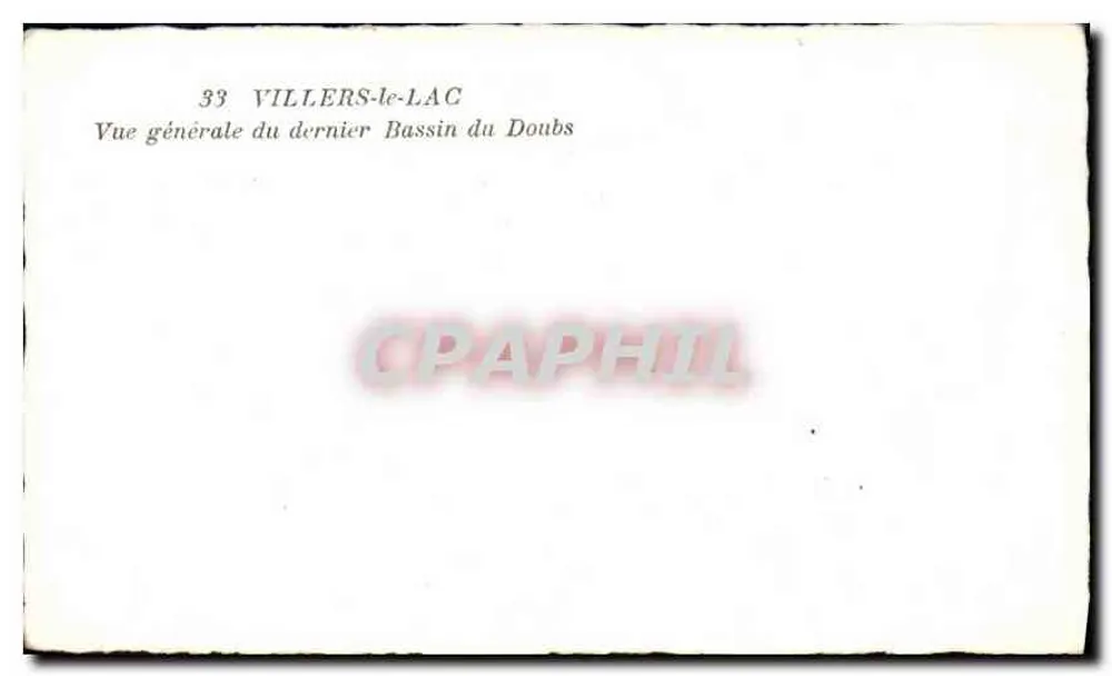 Villers-le-Lac — Allgemeiner Blick auf den letzten Bassin des Doubs — unbekannter Verlag, Nr. 33 - Rückseite