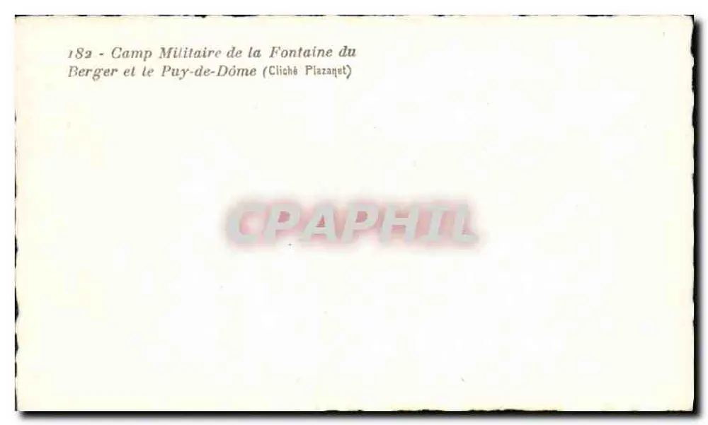 Camp Militaire de la Fontaine du Berger et le Puy-de-Dôme — Cliché Plazanet - Rückseite
