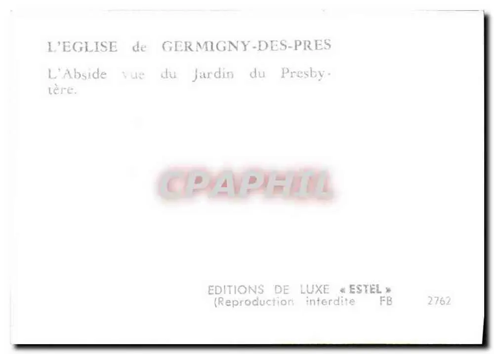 Die Kirche von Germigny-des-Prés — Die Apsis von der Gartenanlage des Presbyteriums gesehen — Luxusausgabe « Estel » n° 2762 - Rückseite