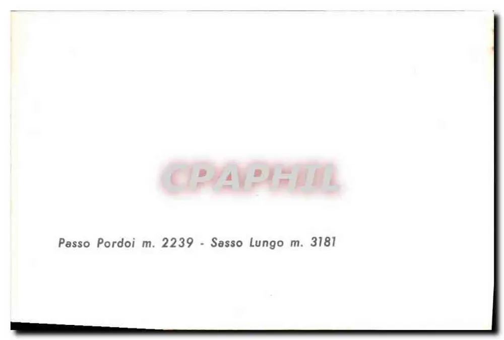 Passo Pordoi et Sasso Lungo — vue panoramique des montagnes avec route serpentant — éditeur CPAPHIL, n° 3181 - Verso