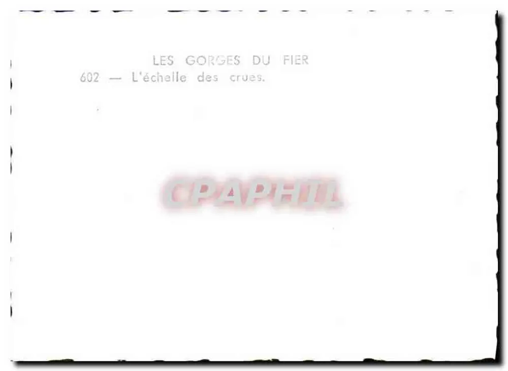 Les Gorges du Fier — L'échelle des crues — série 602 - Verso