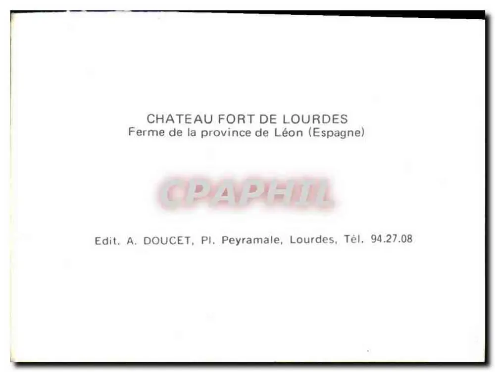 Farm der Provinz Léon — Festungschloss Lourdes — Verlag A. Doucet, Lourdes - Rückseite