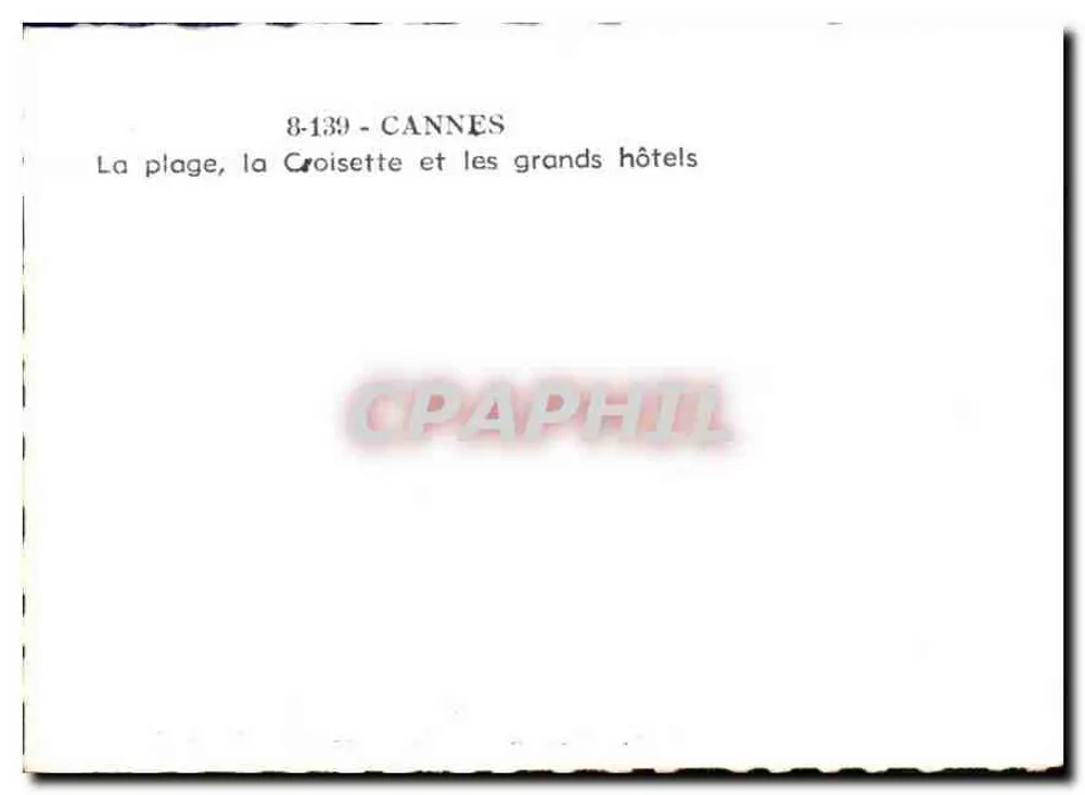 Cannes — La plage, la Croisette et les grands hôtels — 8-139 - Verso
