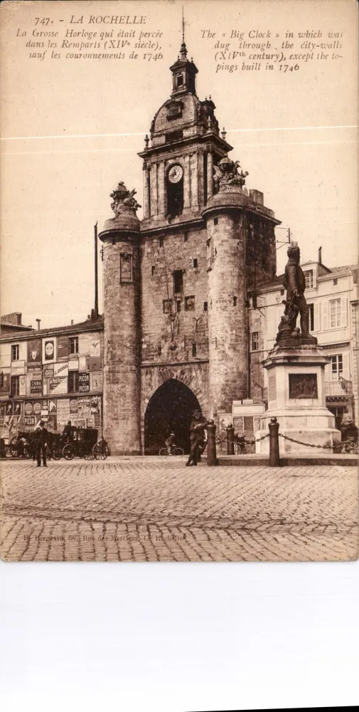 La Rochelle — La Grosse Horloge percée dans les remparts (XIVe siècle), sauf les couronnements de 1746 — B. Bergeron, n° 747 - Recto