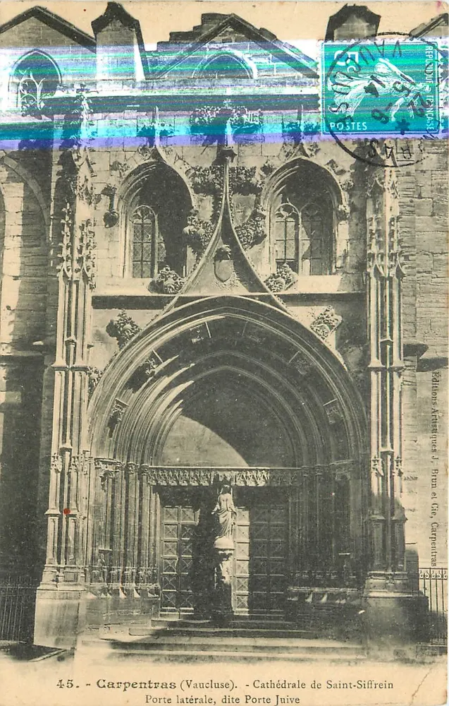Carpentras (Vaucluse) — Kathedrale Saint-Siffrein, Seitenportal genannt Jüdische Tür — Éditions Artistiques J. Birm et Cie, Carpentras - Vorderseite
