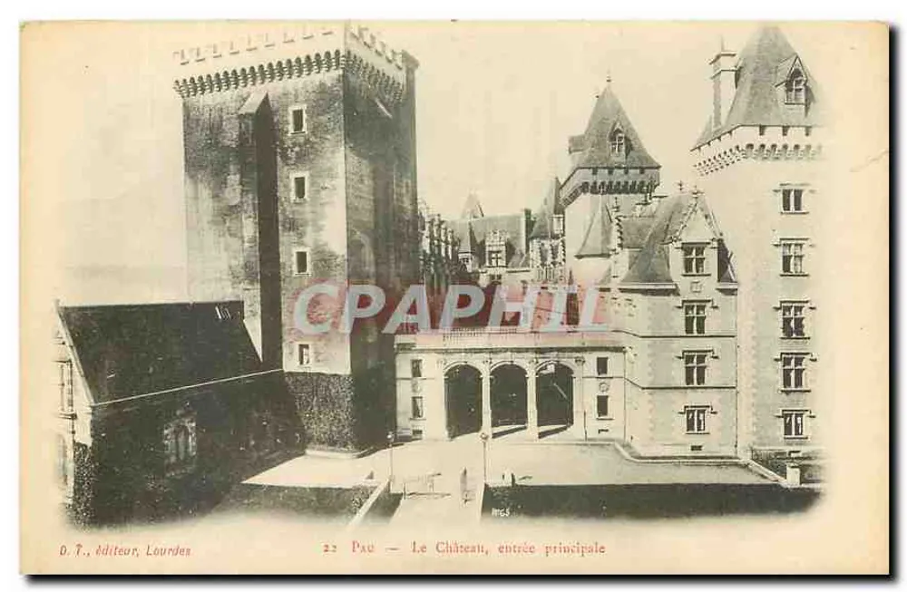 Pau — Le Château, entrée principale — éditeur O. T., Lourdes - Frente