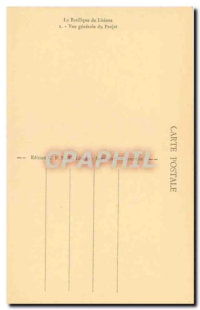 La Basilique de Lisieux — Vue générale du Projet — Édition C.B.T. Lisieux - Verso