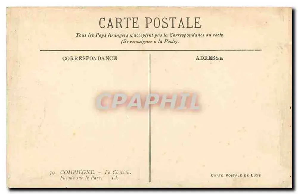 Compiègne — O Castelo — Fachada sobre o Parque — Carte Postale de Luxe - Verso
