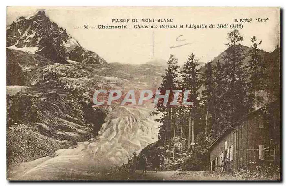 Massif du Mont-Blanc — Chalet des Bossons et l'Aiguille du Midi (3342) — B. F. « Lux » - Recto