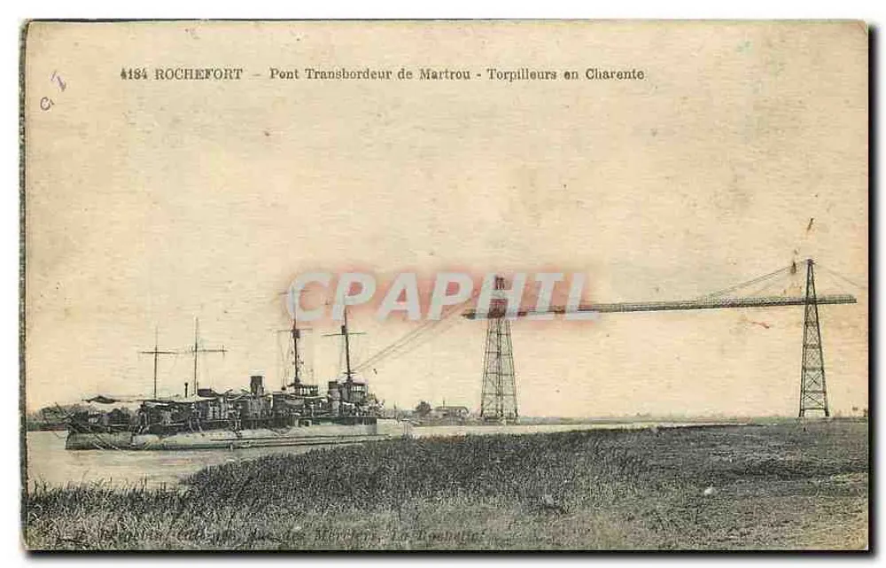 Rochefort — Brücke Martrou Transbordeur — Torpedoboote in Charente — Nr. 4184 - Vorderseite