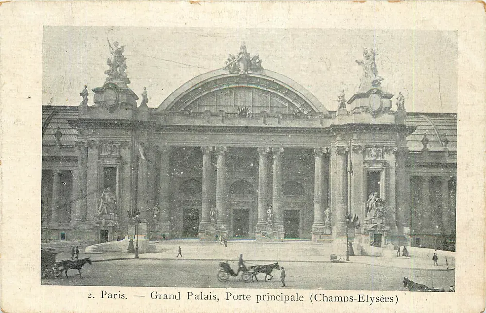 Paris — Grand Palais, Porte principale (Champs-Élysées) — Collection du Petit Parisien, N° 2 - Recto