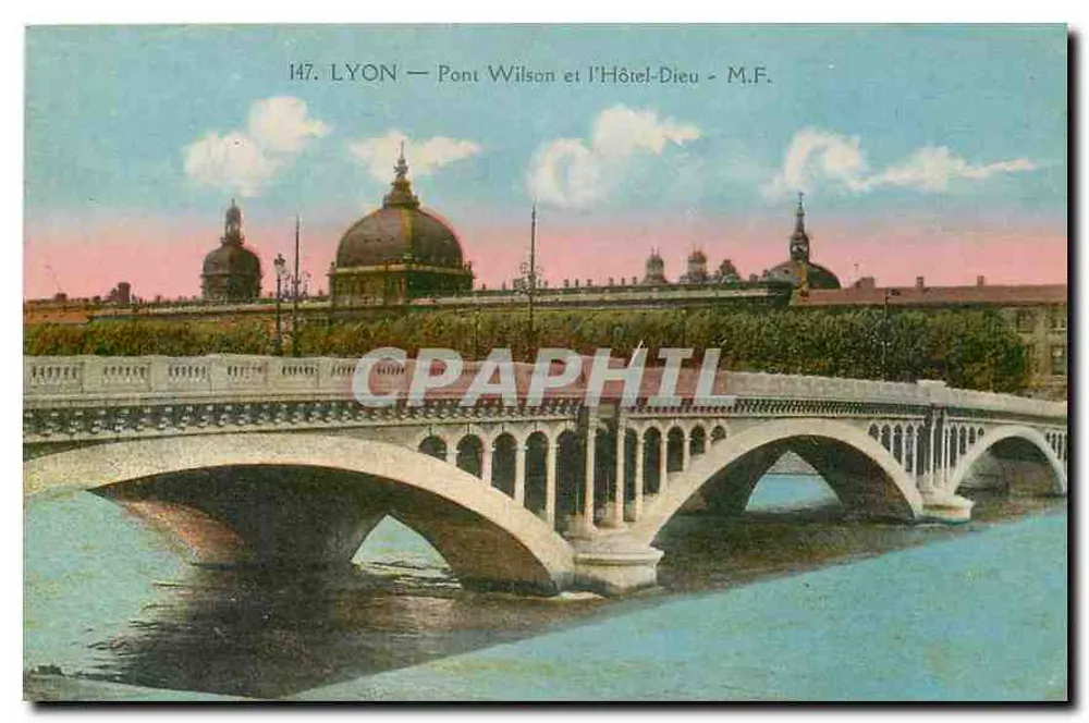 LYON — Pont Wilson et l'Hôtel-Dieu — M.F. n°147 - Recto