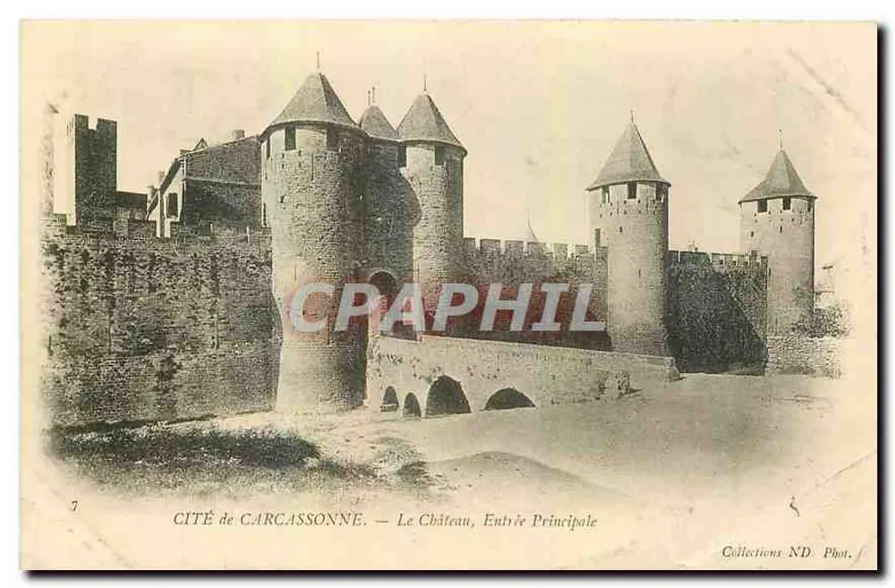Cité de Carcassonne — Le Château, Entrée Principale — Collections ND Phot. - Recto