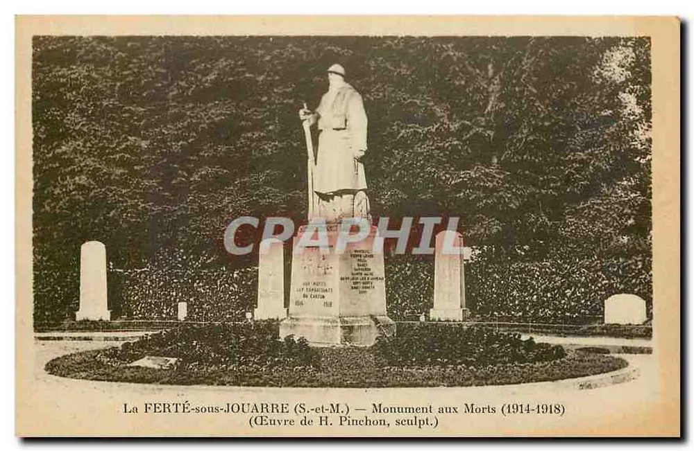 La FERTÉ-sous-JOUARRE — Monument aux Morts (1914-1918) — Œuvre de H. Pinchon, sculpt. - Recto