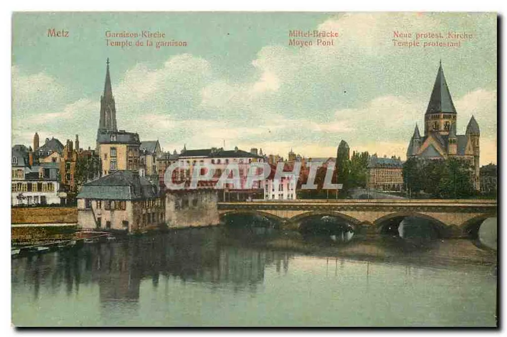 Metz — Vue de la garnison, du Moyen Pont et du Temple protestant — F.E. D. No. 151 - Recto