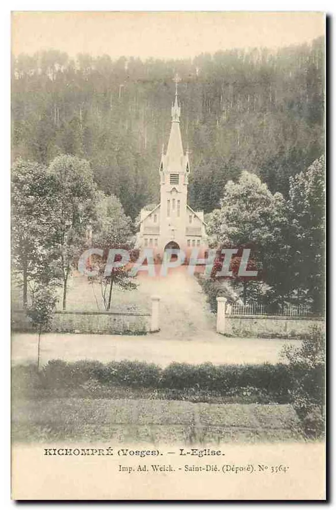 Kichompré (Vosges) — A Igreja — Imp. Ad. Weick, Saint-Dié, Depósito n° 3764 - Frente
