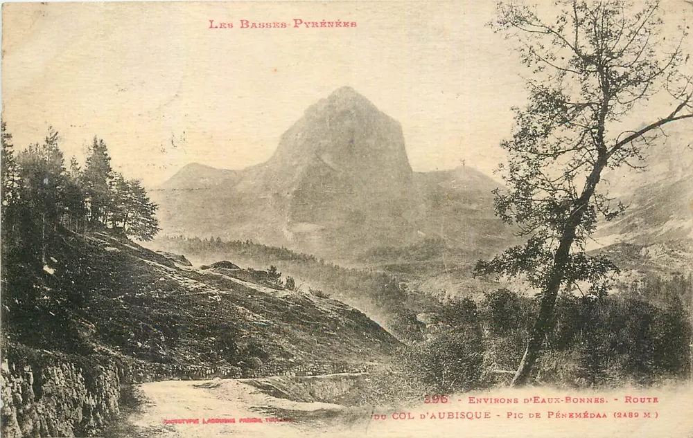 Les Basses-Pyrénées — Environs d'Eaux-Bonnes — Route du Col d'Aubisque — Pic de Pénémada (2489 m) — Cartotype Lasgouze, 1909 - Frente