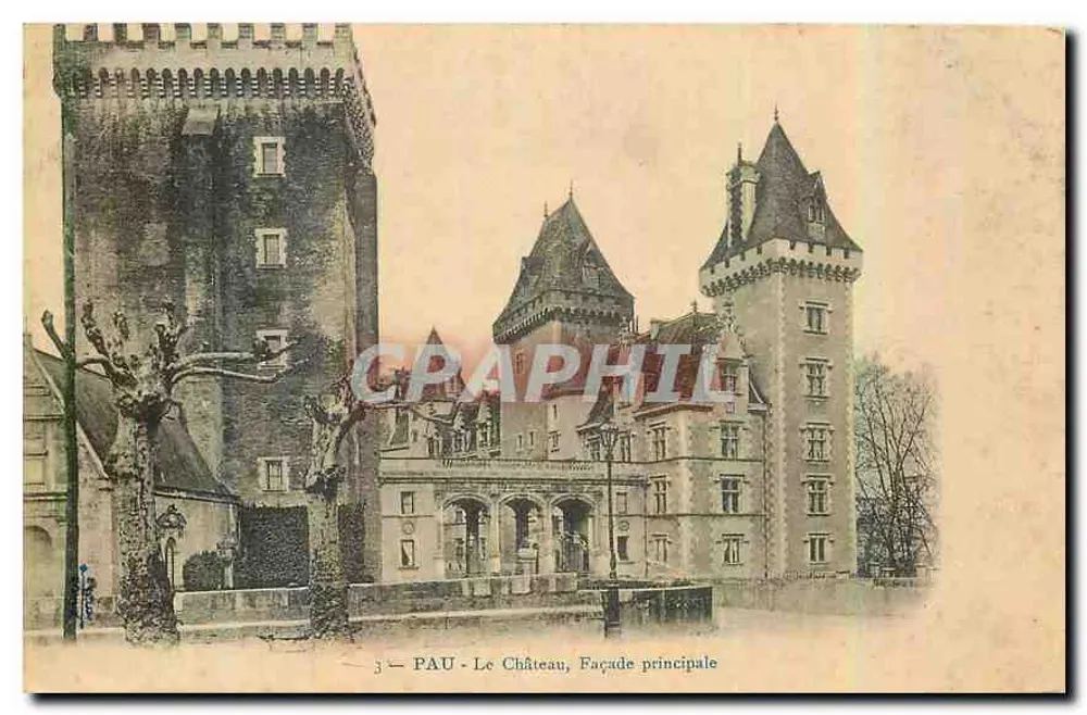 PAU - O Castelo, Fachada principal — Bilhete postal antigo n°3 — editor não visível - Frente