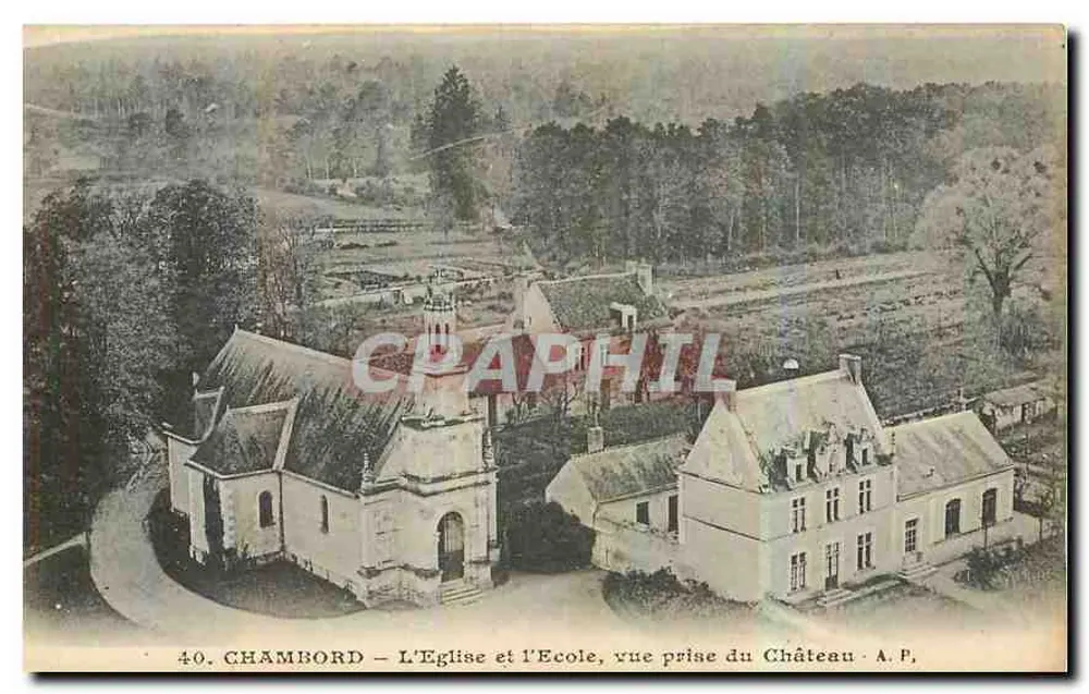 Chambord — Die Kirche und die Schule, Blick vom Schloss aus — A.P. - Vorderseite