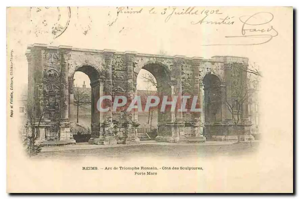 Reims — Arc de Triomphe Romain — Côté des Sculptures, Porte Mars — Éditeur : Rops & Fillatre, Château-Thierry - Recto