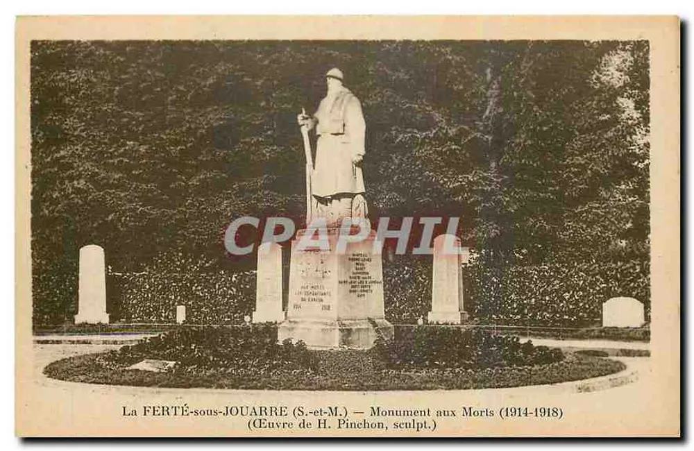 La FERTÉ-sous-JOUARRE — Monument aux Morts (1914-1918) — Œuvre de H. Pinchon, sculpt. - Recto