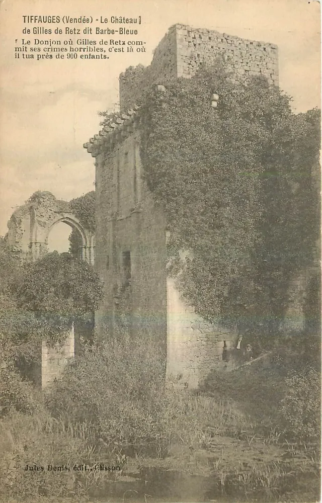 Tiffauges (Vendée) - Das Schloss genannt Bluebeard von Gilles de Retz — Jules Denis, Verlag Clisson - Vorderseite