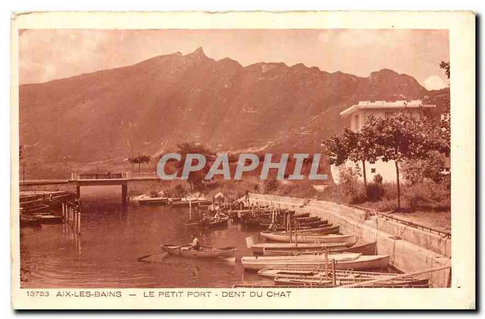 Aix-les-Bains — El Pequeño Puerto — Diente del Gato — Tarjeta postal antigua 13753 - Anverso
