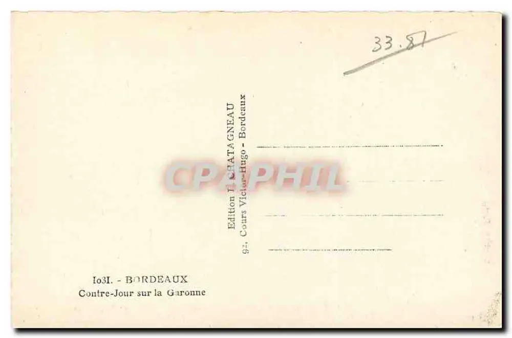 Bordeaux — Contre-Jour sur la Garonne — Édition F. Chatagneau - Verso