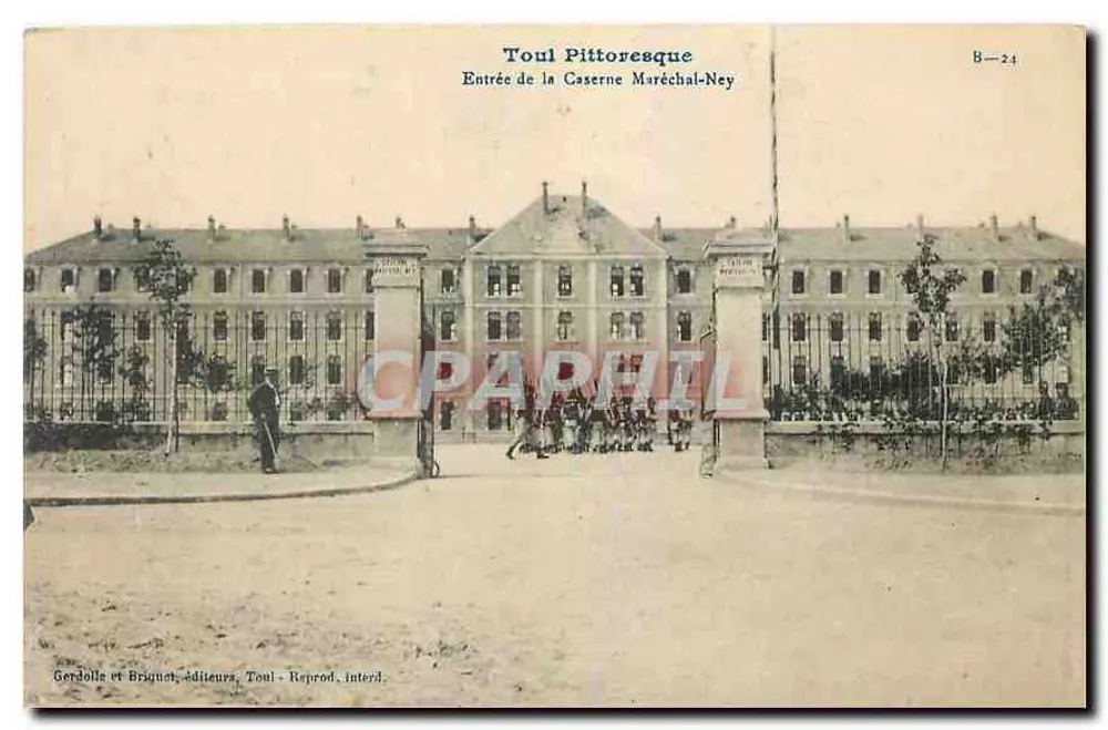 Toul Pittoresque — Eingang zur Kaserne Maréchal-Ney — Gerdolle et Briguier, Verleger, Toul - Reprod. interd. - Vorderseite