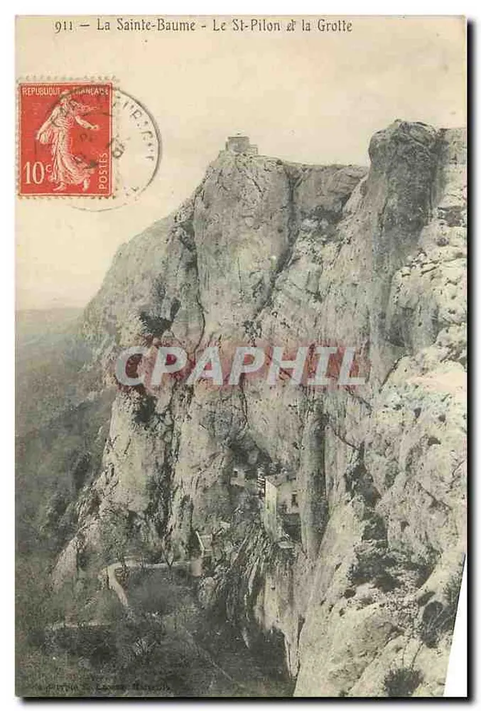 La Sainte-Baume - O St-Pilon e a Gruta — Editor: P. L. P. (n° 911) - Frente
