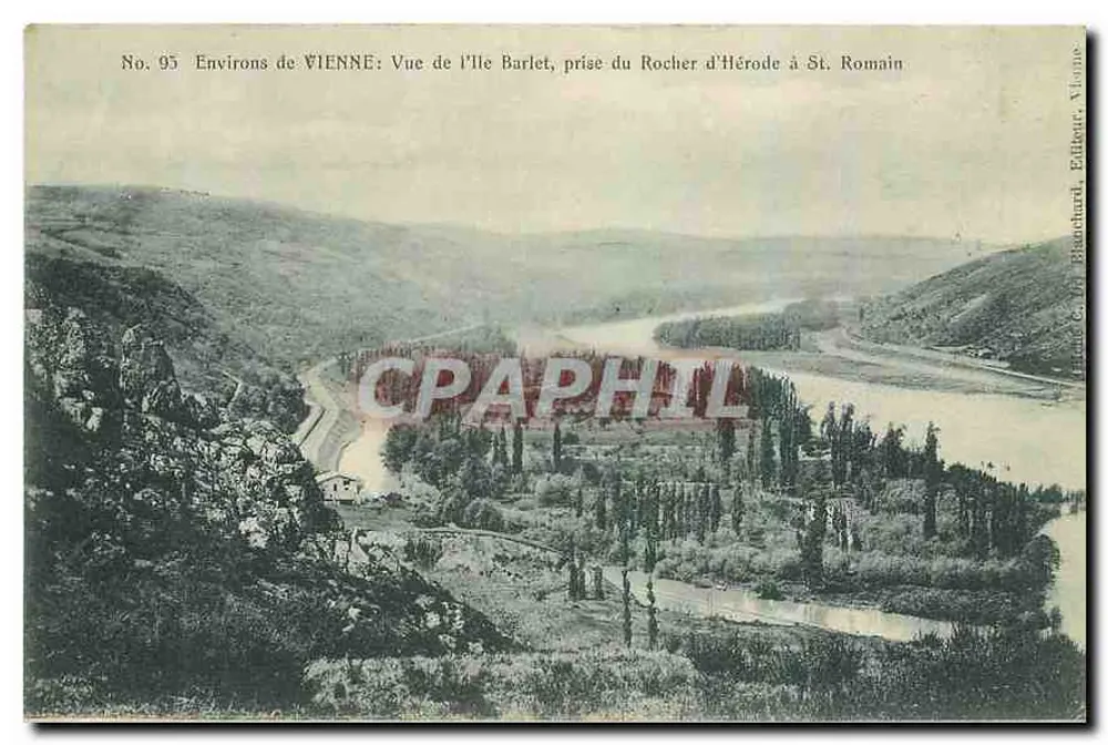 Umgebung von VIENNE: Ansicht der Île Barlet, aufgenommen vom Rocher d'Hérode in St. Romain — Verlag: Ed. Blanchard, Vienne, Nr. 95 - Vorderseite