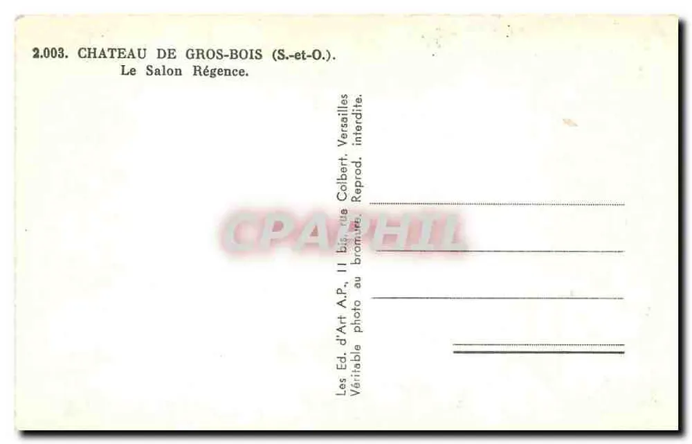 Schloss Gros-Bois (S.-et-O.) — Le Salon Régence — Éd. d'Art A.P. n°2.003 - Rückseite