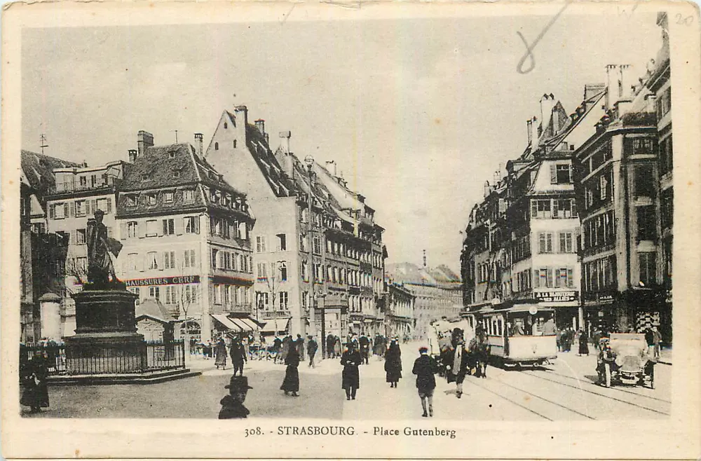 Estrasburgo - Praça Gutenberg — estátua, trêmio, edifícios — editor 'La Cigogne' n°308 - Frente