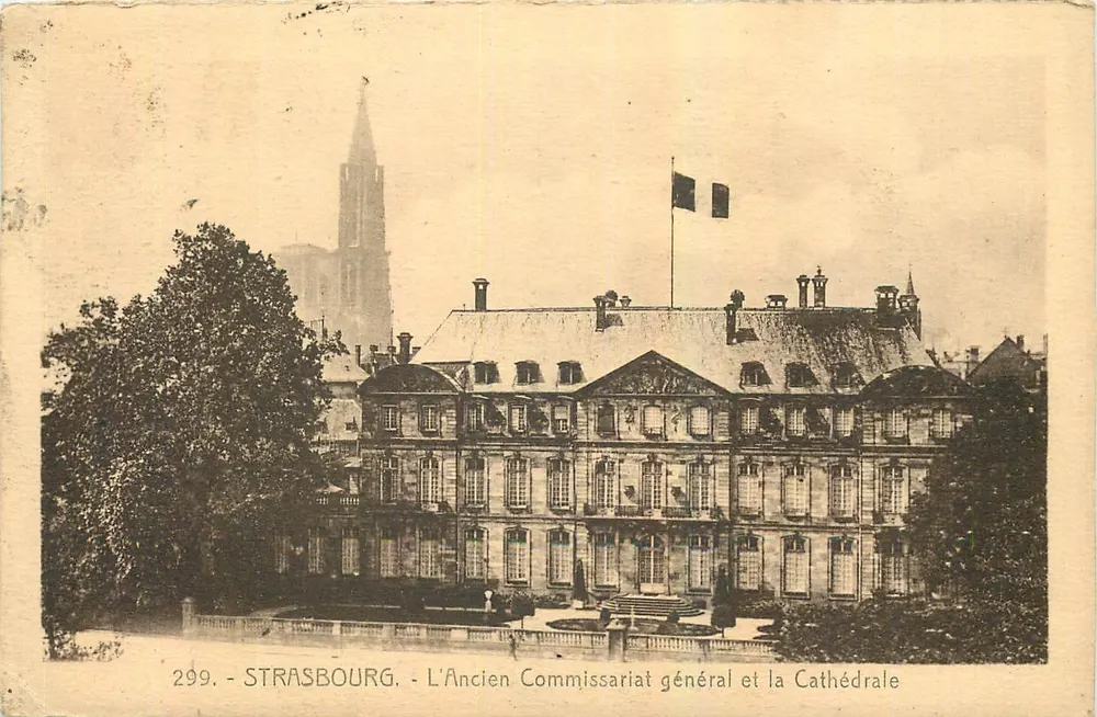 Strasbourg - L'Ancien Commissariat général et la Cathédrale — éditeur inconnu, n° 299 - Recto