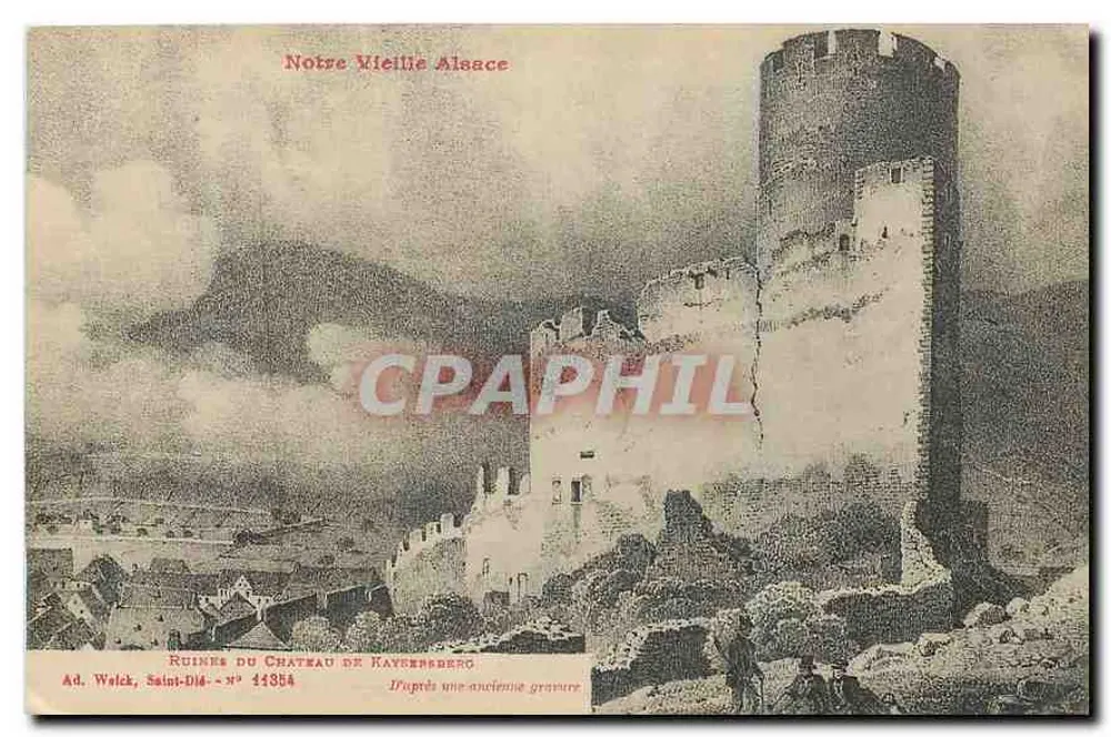Ruinen des Schlosses Kaysersberg — Unsere alte Elsass — Ad. Walck, Saint-Dié - n° 14354 - Vorderseite