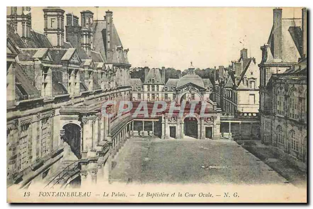 Fontainebleau — Das Schloss — Der Taufbau und der Ovalhof — N. G. - Vorderseite